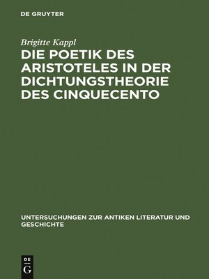 cover image of Die Poetik des Aristoteles in der Dichtungstheorie des Cinquecento